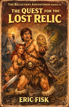 Paperback The Quest for the Lost Relic (The Reluctant Adventurers) Book