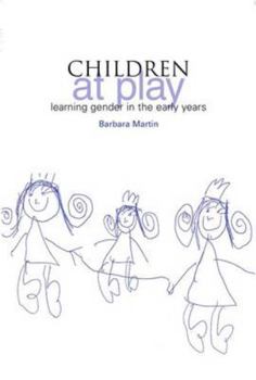 Paperback Children at Play: Learning Gender in the Early Years Book