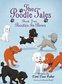 Poodles in Bows - Book #2 of the Poodle Tales