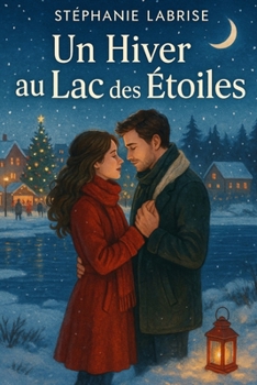 Paperback Un Hiver au Lac des Étoiles [French] Book