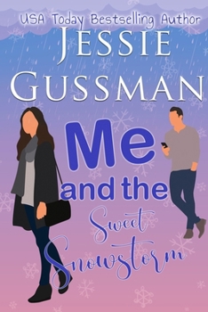 Paperback Me and the Sweet Snowstorm Book