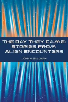 Paperback The Day They Came: Stories from Alien Encounters Book