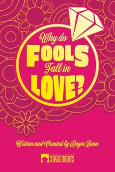 Paperback Why Do Fools Fall In Love? Book