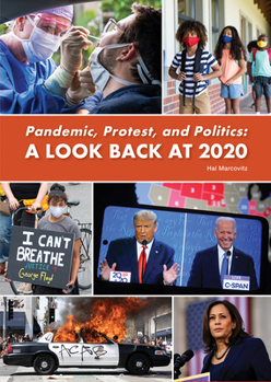 Hardcover Pandemic, Protest, and Politics: A Look Back at 2020 Book