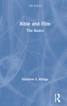 Hardcover Bible and Film: The Basics Book