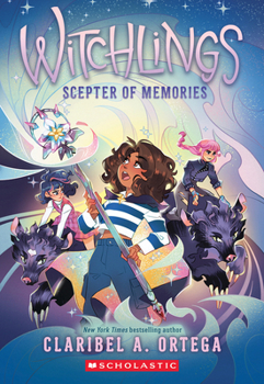 Scepter of Memories (Witchlings) - Book #4 of the Witchlings