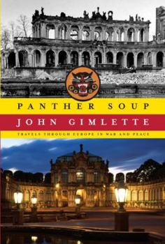 Hardcover Panther Soup: Travels Through Europe in War and Peace Book