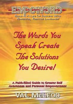 Paperback EmpoWord!: Build A Life Of Success With Powerful, Positive Language Book