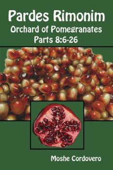 Paperback Pardes Rimonim, Orchard of Pomegranates - Vol.3, Parts 8: 6-26 Book