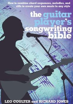 Spiral-bound The Guitar Player's Songwriting Bible [With CD (Audio)] Book