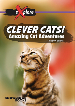 Hardcover Clever Cats!: Amazing Cat Adventures Book