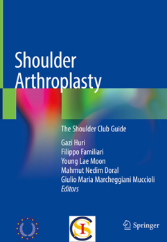 Hardcover Shoulder Arthroplasty: The Shoulder Club Guide Book