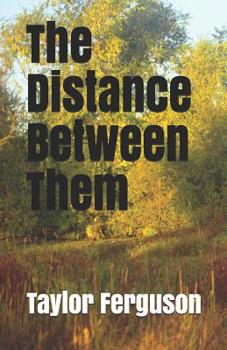 Paperback The Distance Between Them Book