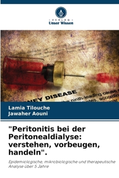 Paperback "Peritonitis bei der Peritonealdialyse: verstehen, vorbeugen, handeln". [German] Book