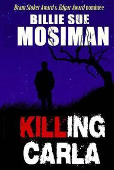 Paperback Killing Carla: A Novel of Suspense Book