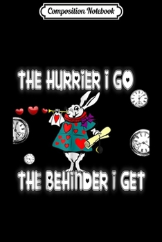 Paperback Composition Notebook: ALICE IN WONDERLAND WHITE RABBI OH DEAR!! Journal/Notebook Blank Lined Ruled 6x9 100 Pages Book