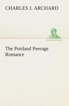 The Portland Peerage Romance