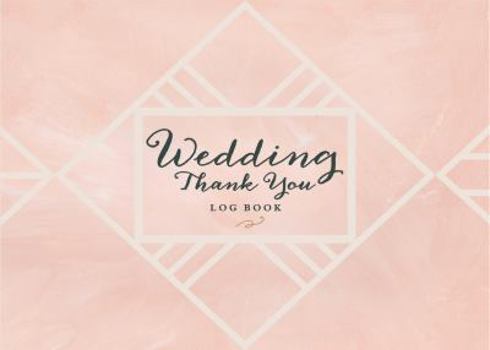 NOT A BOOK: Wedding Thank You Note Logbook