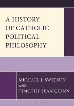 History of Catholic Political Philosophy