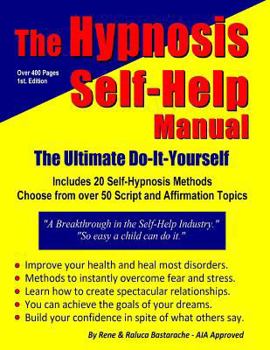 Paperback The Hypnosis Self-Help Manual: The Ultimate Do-It-Yourself Book