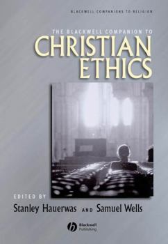 Paperback Blackwell Companion to Christian Ethics Book