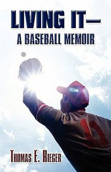 Paperback Living It a Baseball Memoir Book