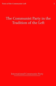 Paperback The Communist Party in the Tradition of the Left Book