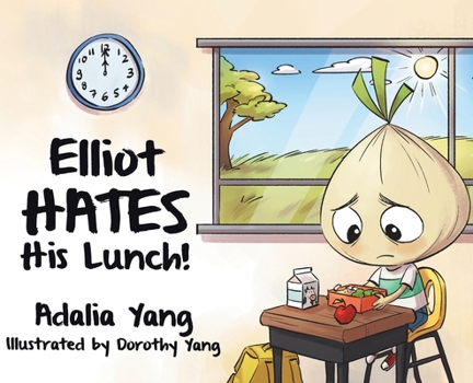 Hardcover Elliot HATES His Lunch! Book