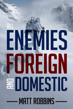 Paperback All Enemies Foreign and Domestic Book