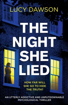 Paperback The Night She Lied: An utterly addictive and unputdownable psychological thriller Book
