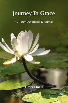 Paperback Journey to Grace: 40 Day Devotional & Journal Book