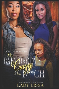 Paperback My Baby Daddy's Crazy New B**ch Book