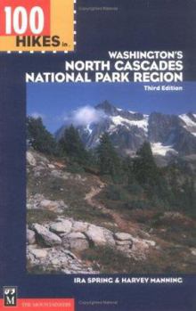 Paperback 100 Hikes in Washington's North Cascades National Park Region Book