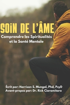 Soin de l'âme: Comprendre les Spiritualités et la Santé Mentale
