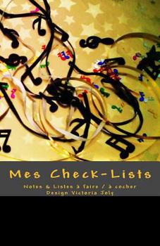 Paperback Mes Check-Lists: Notes & Listes a Faire / a cocher - Design Or [French] Book