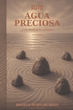 Agua Preciosa: y su memoria infinita — Un misterio de alma zen (Ponte Narrativa) (Spanish Edition)