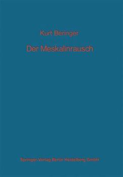 Paperback Der Meskalinrausch: Seine Geschichte Und Erscheinungsweise [German] Book
