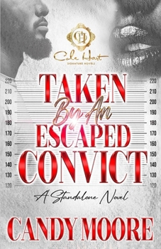 Paperback Taken By An Escaped Convict: An African American Romance: Standalone Book