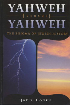 Hardcover Yahweh versus Yahweh: Enigma of Jewish History Book
