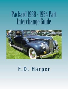 Paperback Packard 1938 - 1954 Part Interchange Guide Book