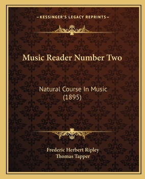 Paperback Music Reader Number Two: Natural Course In Music (1895) Book