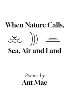 Paperback When Nature Calls: Sea, Air and Land Book