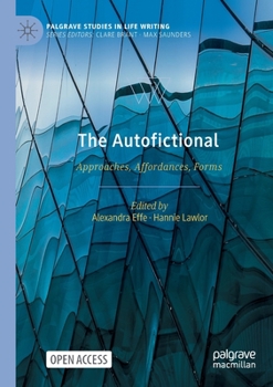 Paperback The Autofictional: Approaches, Affordances, Forms Book