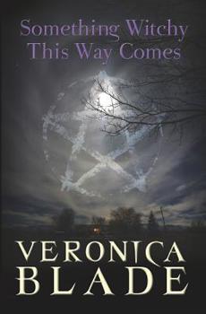 Paperback Something Witchy This Way Comes: Something Witchy, Book One Book