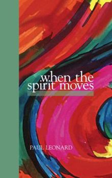 Hardcover When the Spirit Moves Book