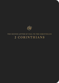 ESV Scripture Journal: 2 Corinthians: 2 Corinthians - Book #47 of the Bible