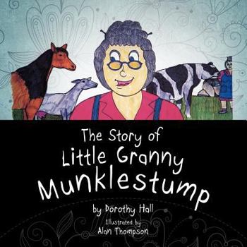 Paperback The Story of Little Granny Munklestump Book