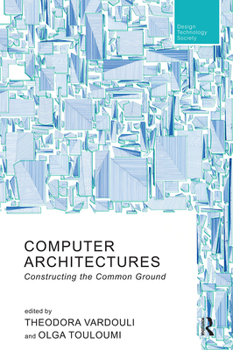 Paperback Computer Architectures: Constructing the Common Ground Book