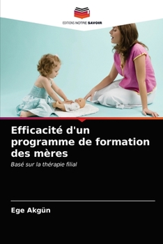 Paperback Efficacité d'un programme de formation des mères [French] Book