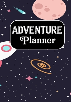 Adventure Planner: Road Trip and Travel Journal, Adventures book,Memory Keepsake Notebook -Travelers Vacation Log Book for Women Men